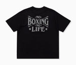 NO BOXING NO LIFE BOXING BOXING T-SHIRT Size S-XXL